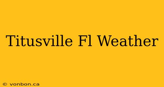 Titusville Fl Weather