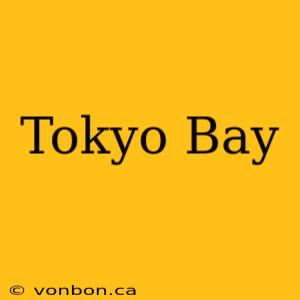 Tokyo Bay