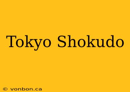 Tokyo Shokudo