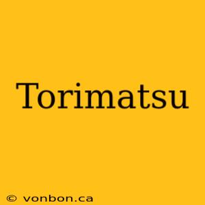 Torimatsu