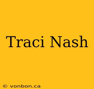 Traci Nash