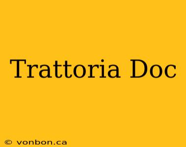 Trattoria Doc