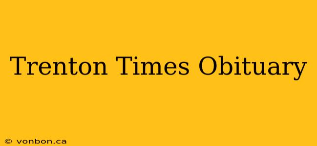 Trenton Times Obituary