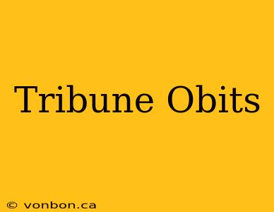 Tribune Obits