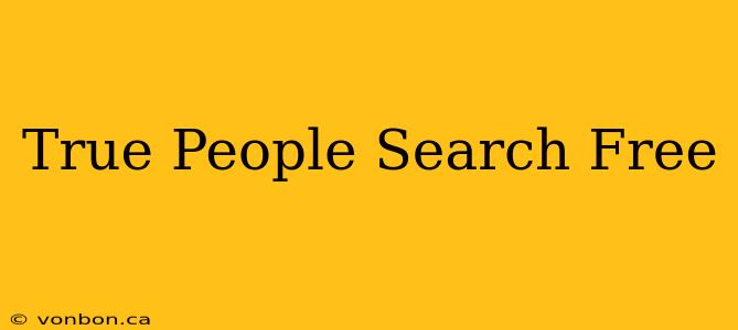 True People Search Free