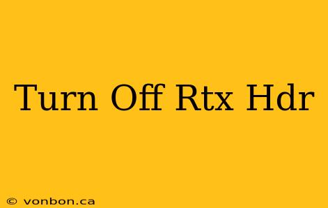 Turn Off Rtx Hdr