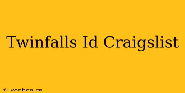 Twinfalls Id Craigslist