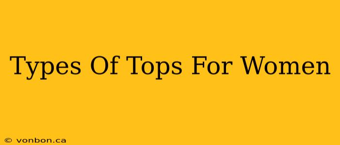 Types Of Tops For Women