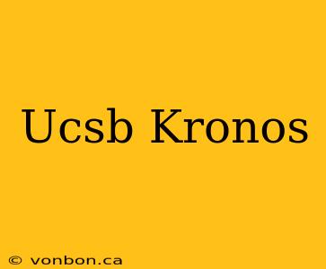 Ucsb Kronos