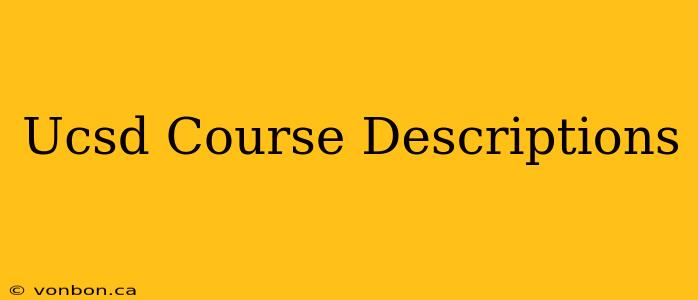 Ucsd Course Descriptions