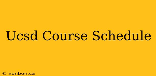 Ucsd Course Schedule