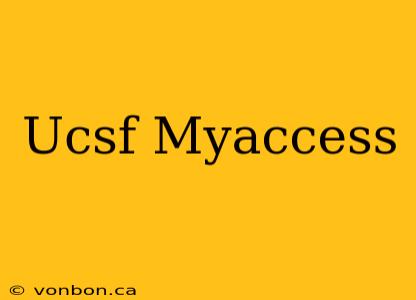 Ucsf Myaccess