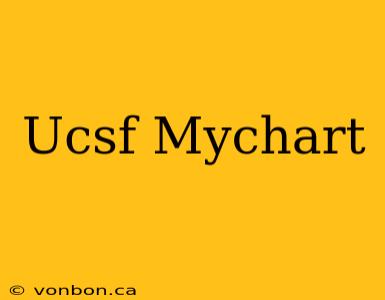 Ucsf Mychart