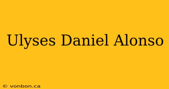 Ulyses Daniel Alonso