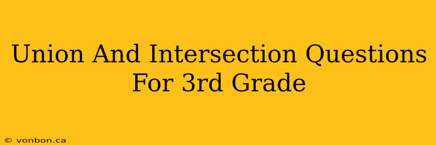 Union And Intersection Questions For 3rd Grade