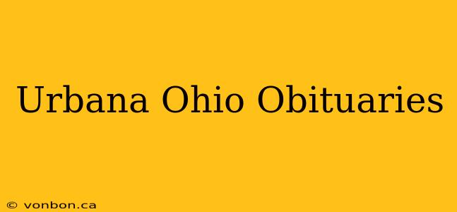 Urbana Ohio Obituaries