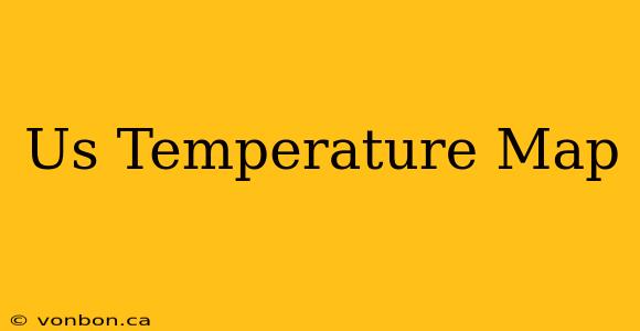 Us Temperature Map