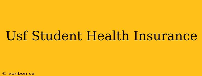 Usf Student Health Insurance