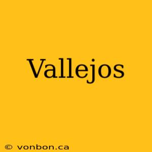 Vallejos