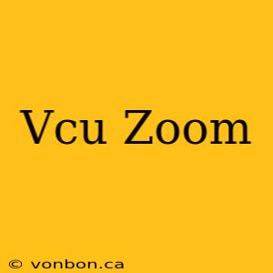 Vcu Zoom