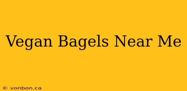 Vegan Bagels Near Me