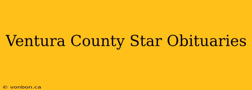 Ventura County Star Obituaries