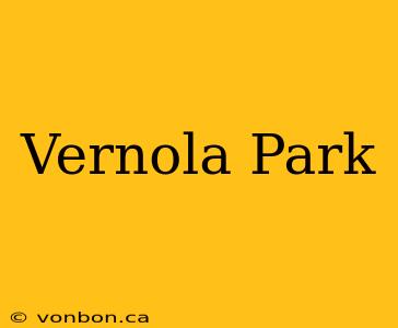 Vernola Park