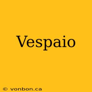 Vespaio