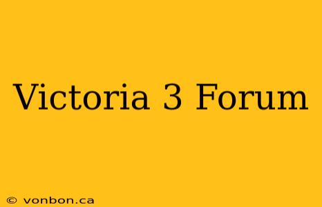 Victoria 3 Forum