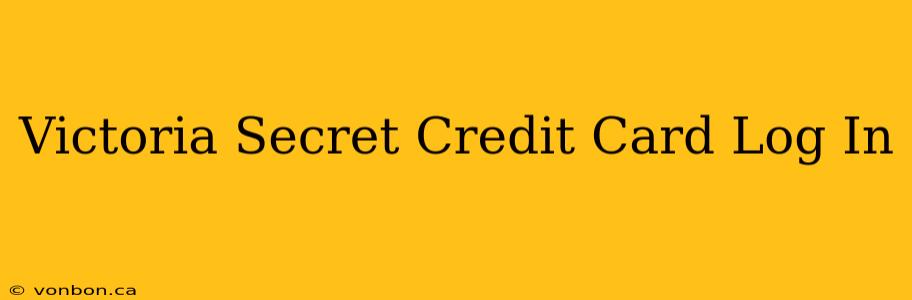 Victoria Secret Credit Card Log In