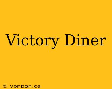 Victory Diner