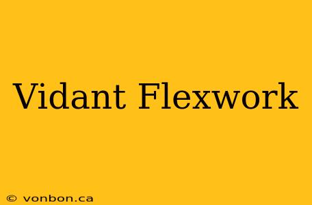 Vidant Flexwork