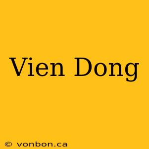 Vien Dong