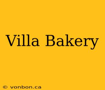 Villa Bakery