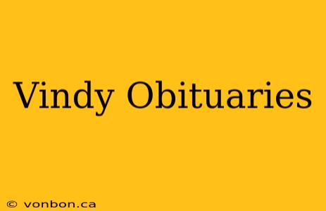 Vindy Obituaries