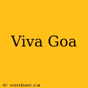 Viva Goa