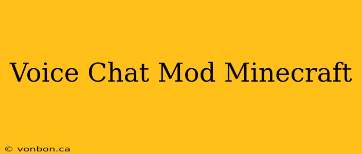 Voice Chat Mod Minecraft