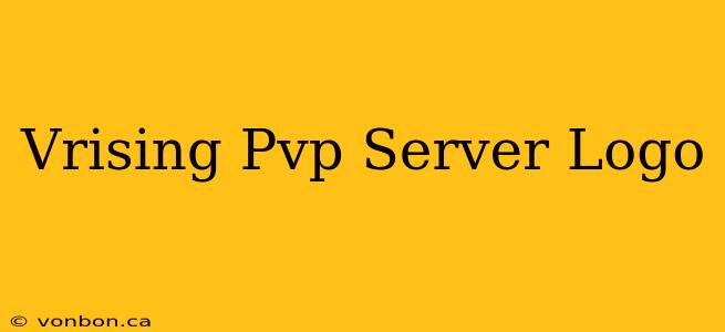 Vrising Pvp Server Logo