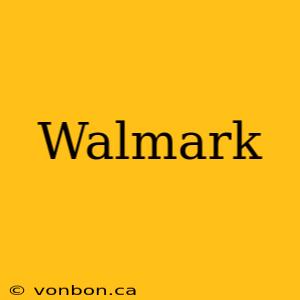 Walmark