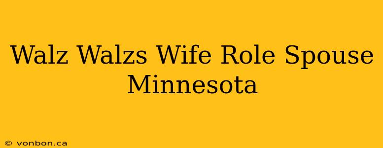 Walz Walzs Wife Role Spouse Minnesota