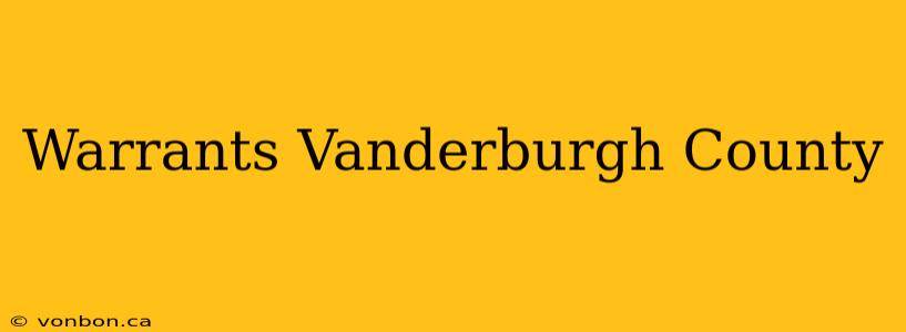 Warrants Vanderburgh County