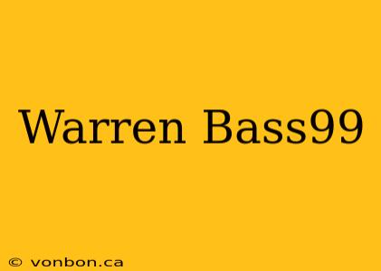 Warren Bass99