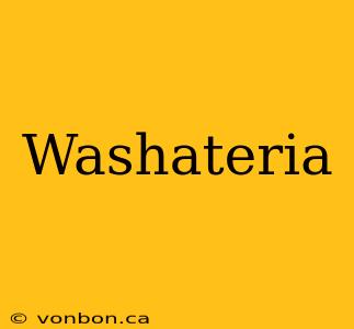 Washateria