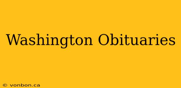 Washington Obituaries