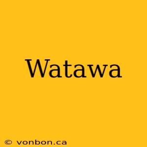 Watawa