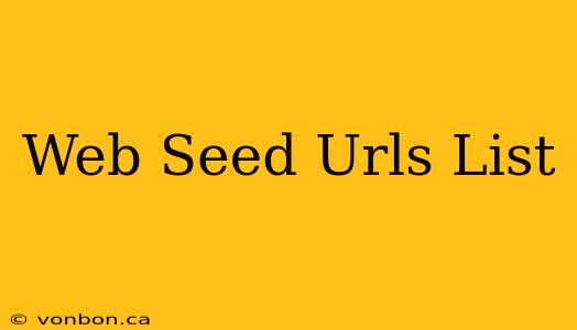 Web Seed Urls List