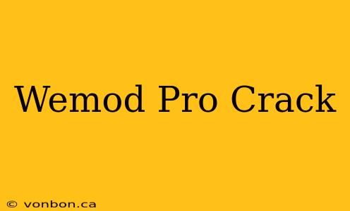 Wemod Pro Crack