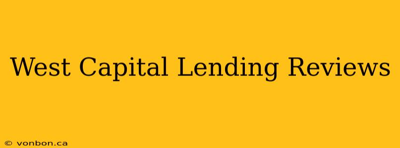 West Capital Lending Reviews