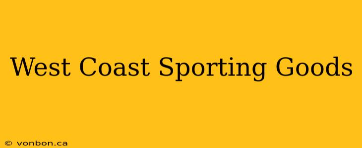 West Coast Sporting Goods