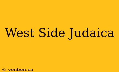 West Side Judaica